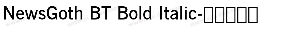 NewsGoth BT Bold Italic字体转换